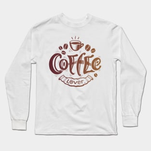 Coffee Lover Long Sleeve T-Shirt